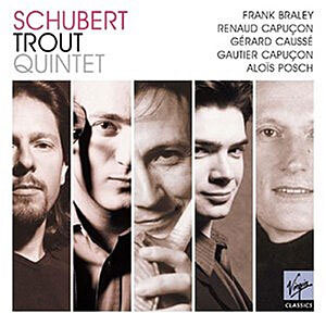 Schubert : Piano Quintet 'The Trout' : R. & G. CapuconㆍCausseㆍBraleyㆍPosch