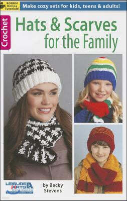 Hats & Scarves for the Family