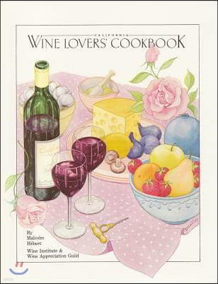 California Wine Lover's Cookbook