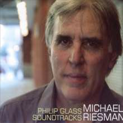 Michael Riesman	 - Philip Glass: Soundtracks (필립 글래스: 영화 음악)(Digipack)(CD)