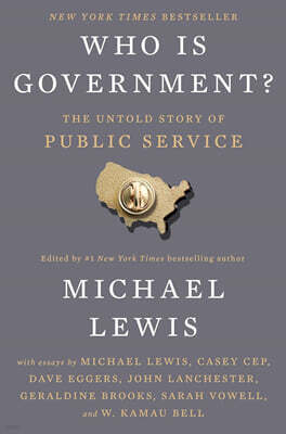 Who Is Government?: The Untold Story of Public Service