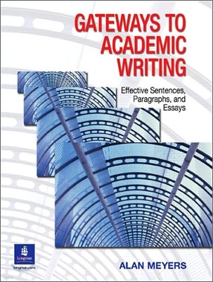 Gateways to Academic Writing: Effective Sentences, Paragraphs, and Essays