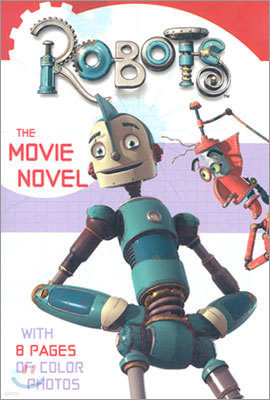 Robots : The Movie Novel (Paperback)