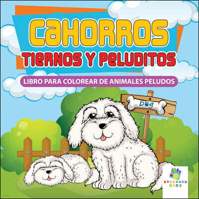 Editorial Imagen LLC Cachorros Tiernos y Peluditos