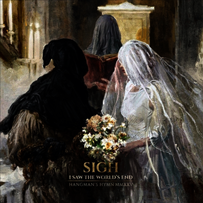 Sigh - I Saw The World's End -Hangman's Hymn MMXXV (CD)
