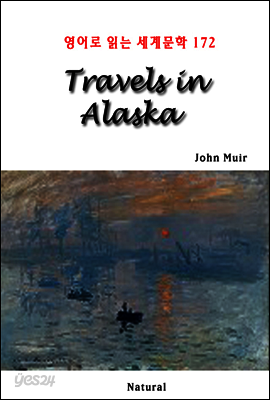 Travels in Alaska - 영어로 읽는 세계문학 172