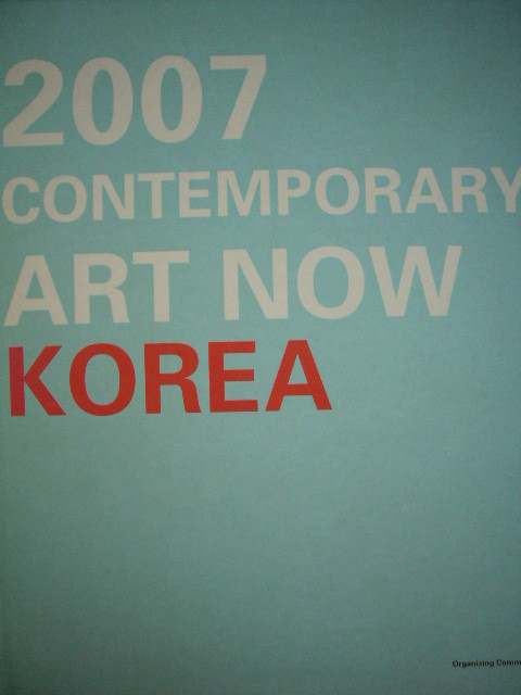 2007 Contemporary Art Now Korea