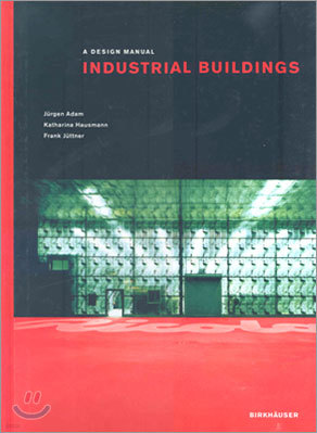 Industrial Buildings: A Design Manual