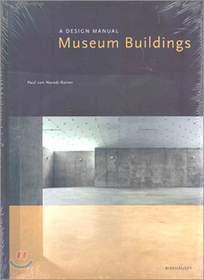 Museum Buildings: A Design Manual