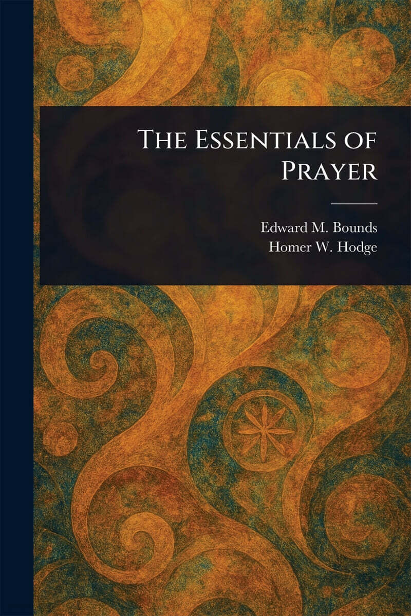 The Essentials of Prayer