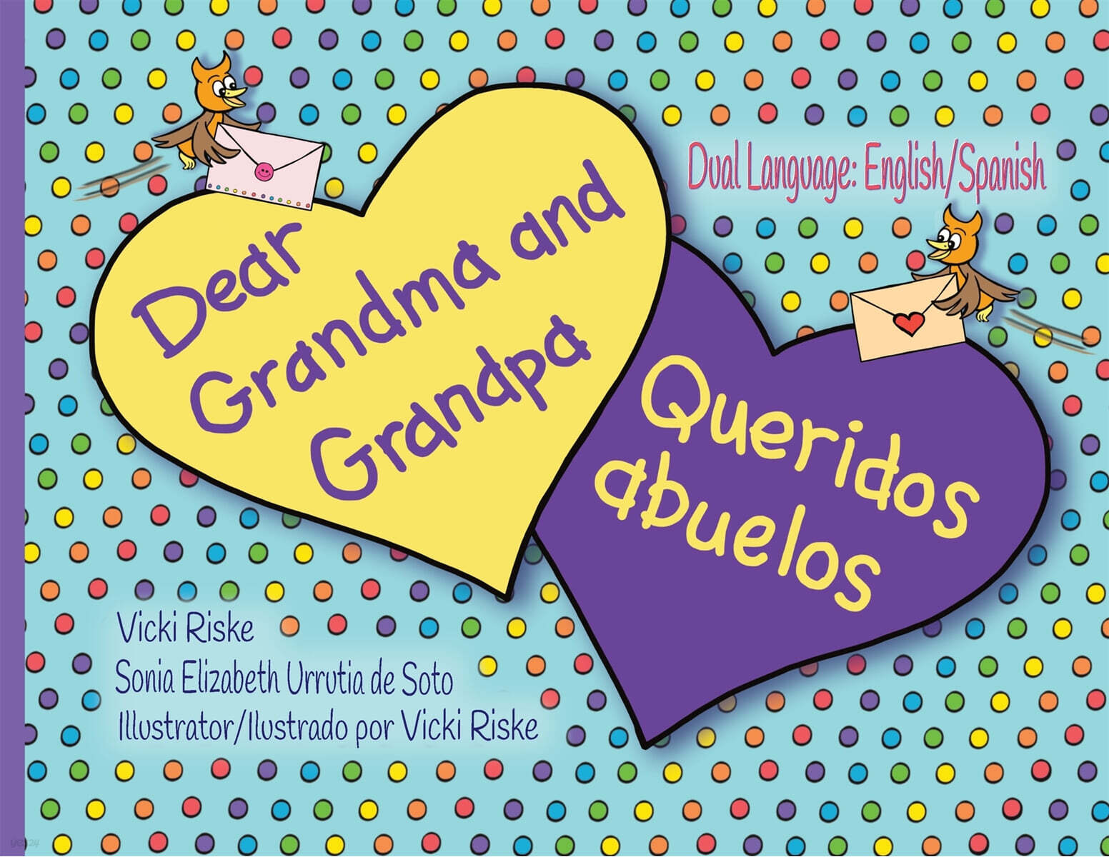 Dear Grandma and Grandpa / Queridos abuelos