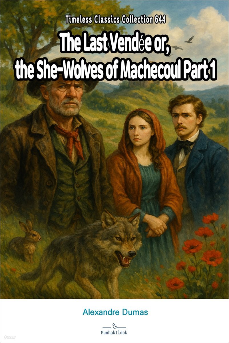 The Last Vendee or, the She-Wolves of Machecoul Part 1