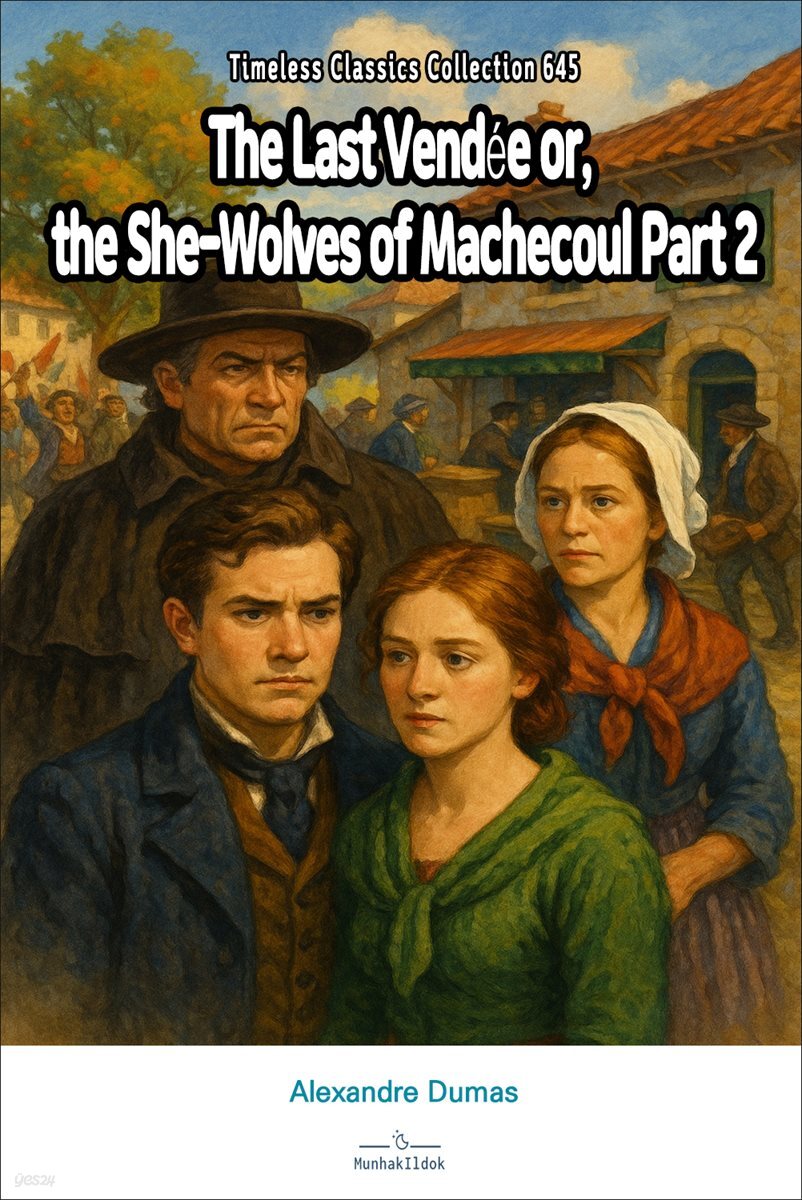 The Last Vendee or, the She-Wolves of Machecoul Part 2