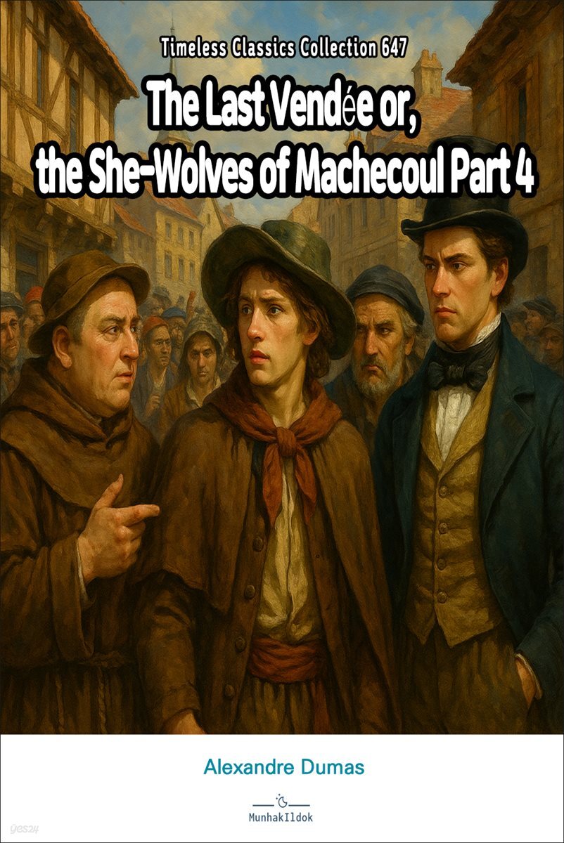 The Last Vendee or, the She-Wolves of Machecoul Part 4