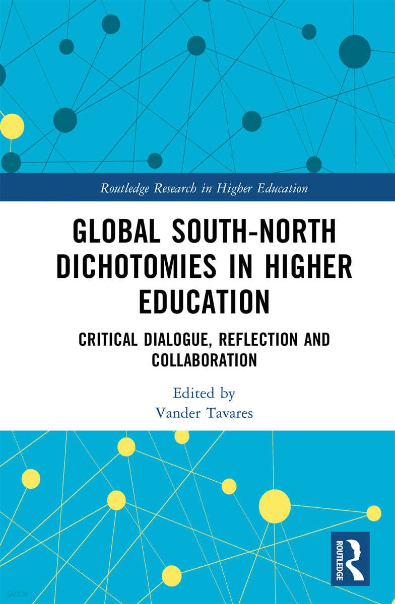 Global South-North Dichotomies in Higher Education