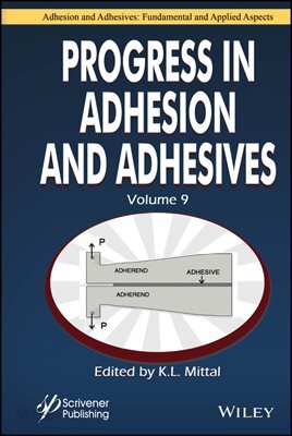 Progress in Adhesion and Adhesives, Volume 9