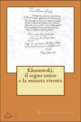 Klossowski, il segno unico e la moneta vivente