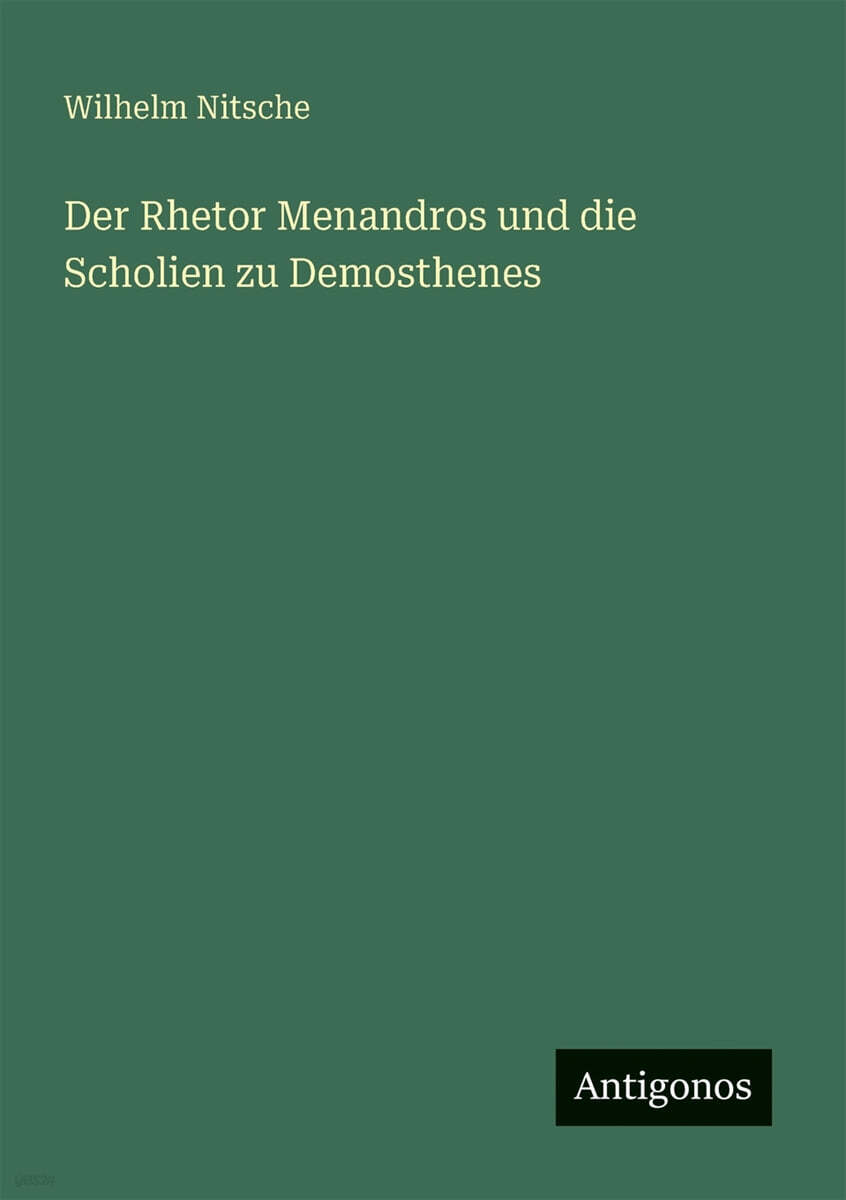 Der Rhetor Menandros und die Scholien zu Demosthenes