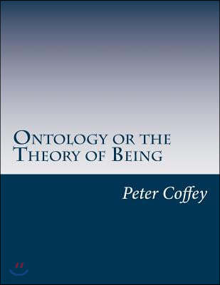 Ontology or the Theory of Being