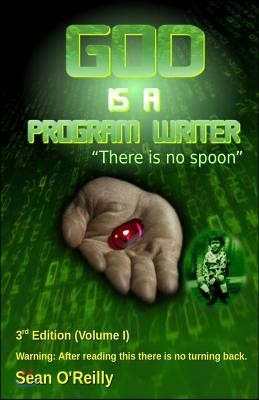 God Is a Program Writer: There Is No Spoon