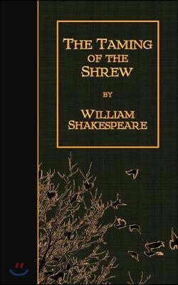 The Taming of the Shrew