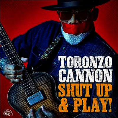 Toronzo Cannon — Shut Up & Play! 앨범 커버