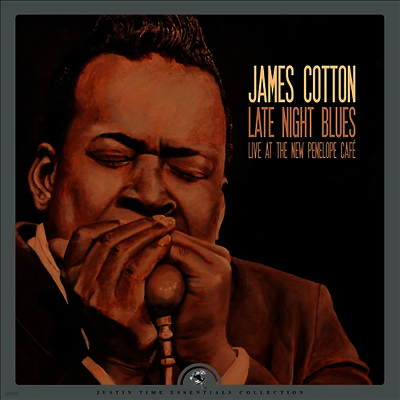 James Cotton — Late Night Blues: Live At The New Penelope Cafe 앨범 커버