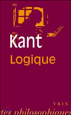 Emmanuel Kant: Logique