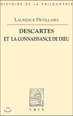 Descartes Et La Connaissance de Dieu