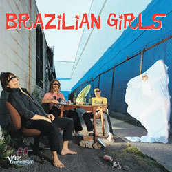 Brazilian Girls ( ɽ) - Brazilian Girls