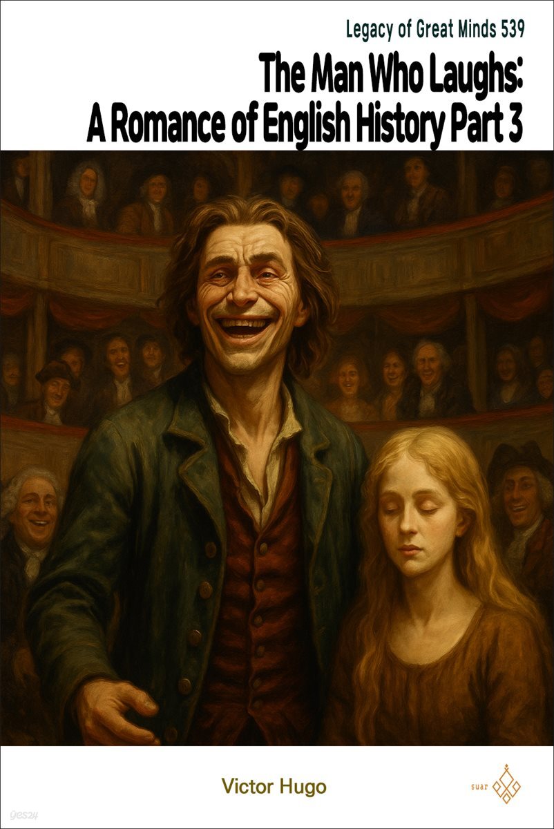 The Man Who Laughs: A Romance of English History Part 3
