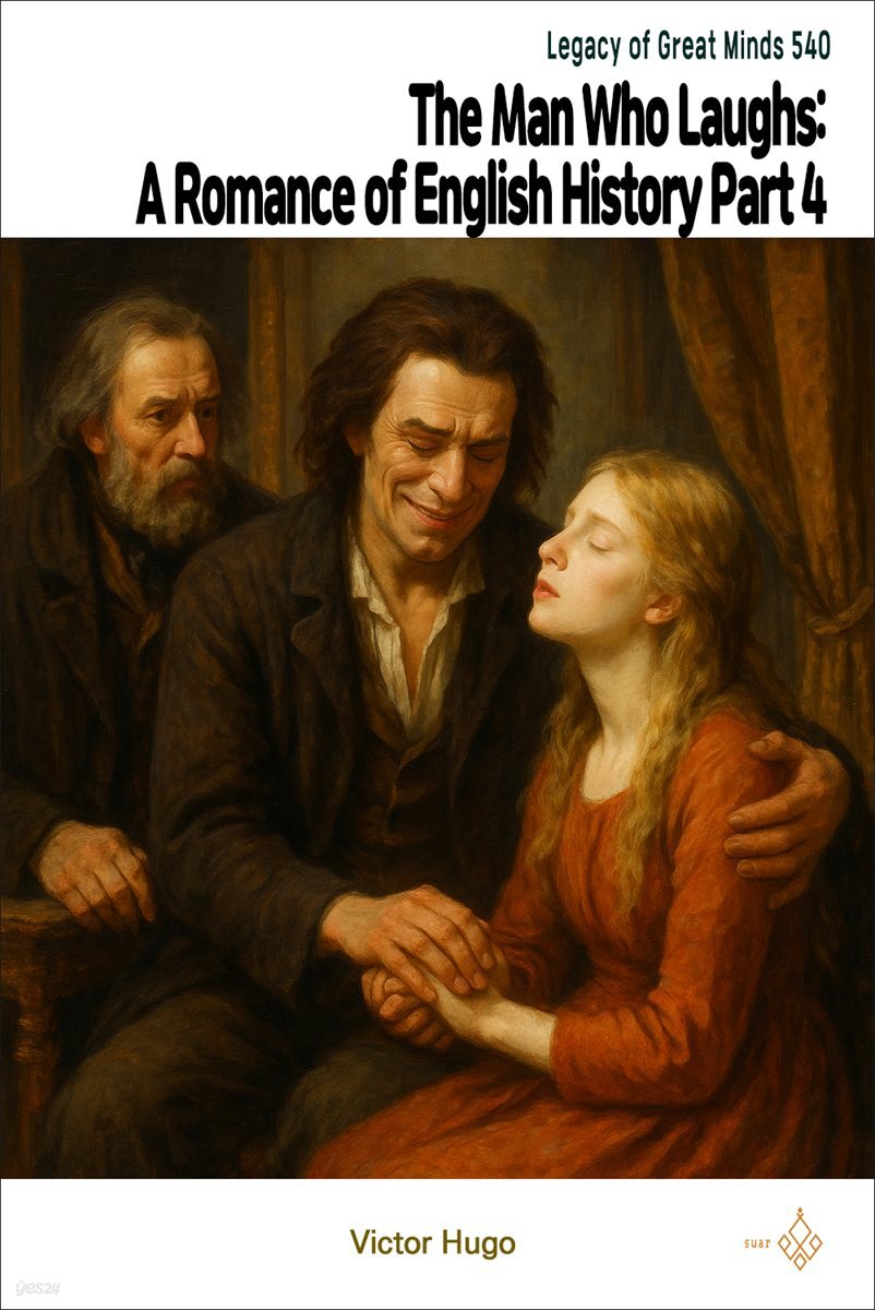 The Man Who Laughs: A Romance of English History Part 4