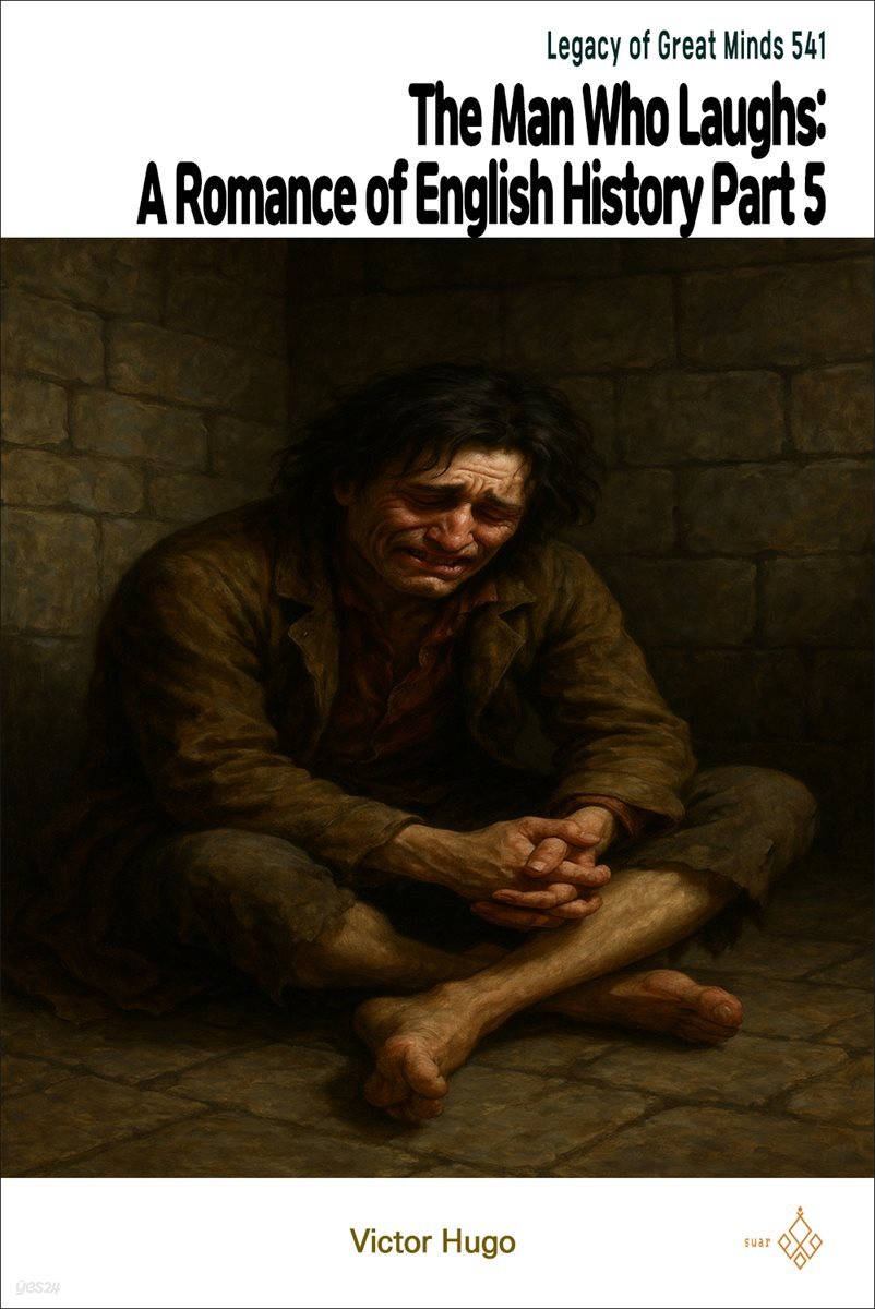 The Man Who Laughs: A Romance of English History Part 5