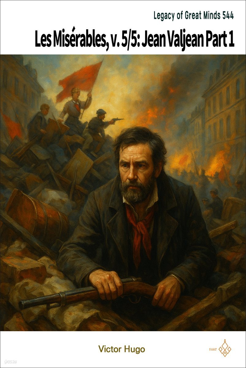 Les Miserables, v. 5/5: Jean Valjean Part 1