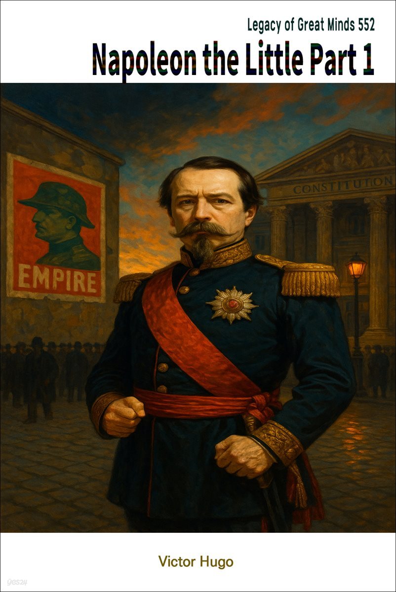 Napoleon the Little Part 1