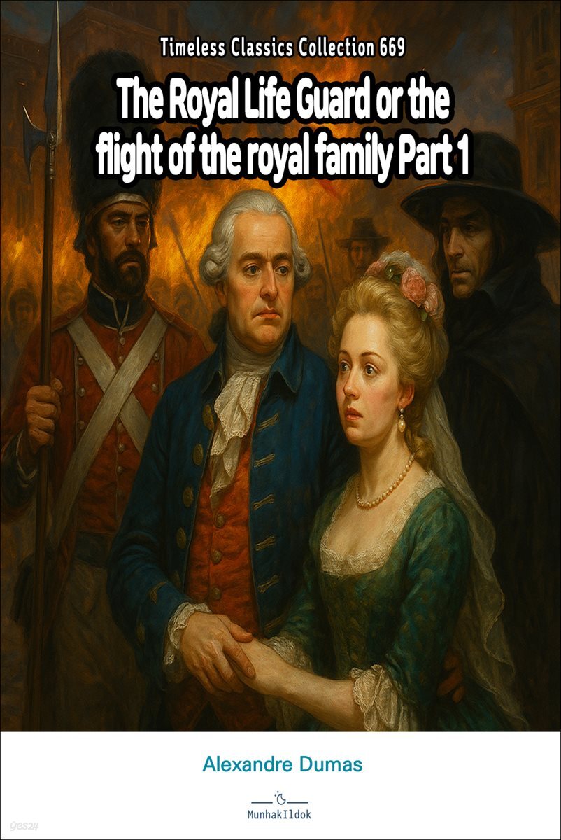 The Royal Life Guard or the flight of the royal family Part 1