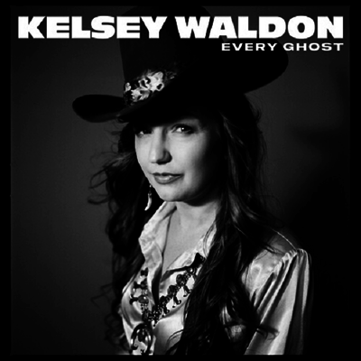 Kelsey Waldon — Every Ghost 앨범 커버