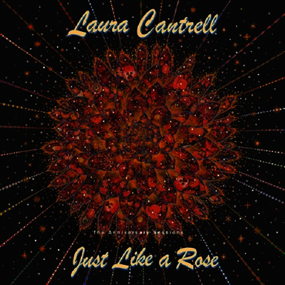 Laura Cantrell — Just Like A Rose: The Anniversary Sessions 앨범 커버