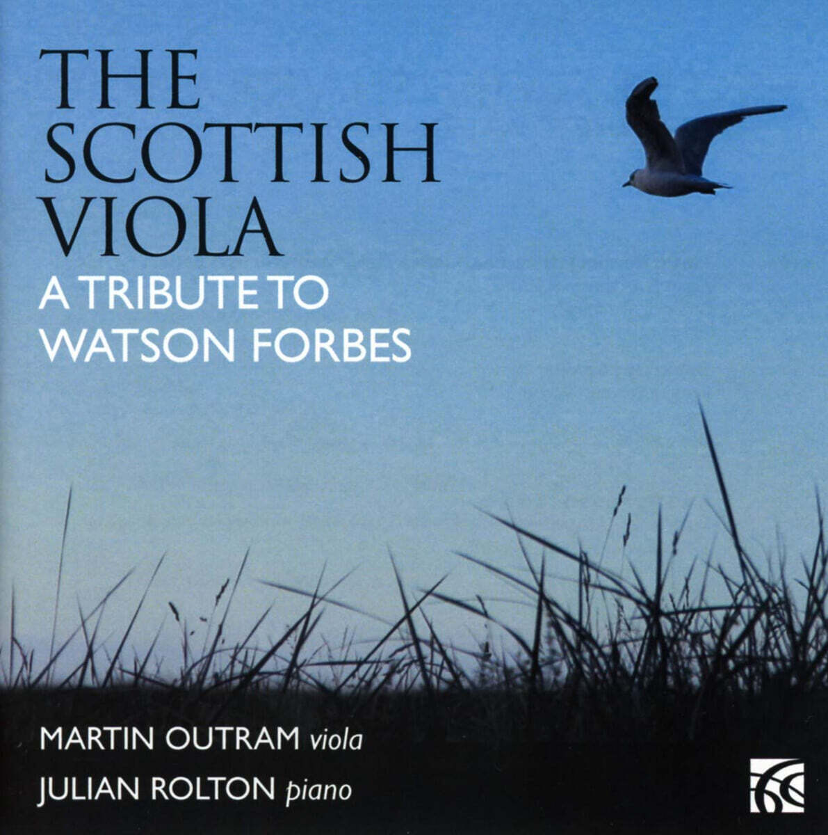 Martin Outram (마틴 아웃램) / Julian Rolton (줄리안 롤튼) - 스코틀랜드의 비올라 (Scottish Viola - A Tribute to Watson Forbes)