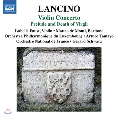 Isabelle Faust ó: ̿ø ְ, ְ   (Thierry Lancino: Violin Concerto, Prelude and Death of Virgil)