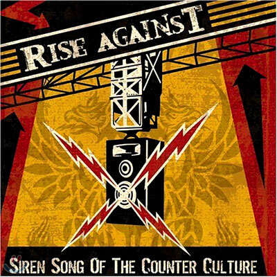 Rise Against - Siren Song Of The Counter Culture