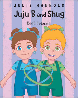 JuJu B and Shug - Best Friends