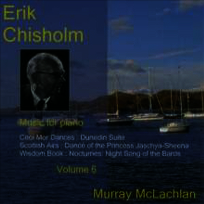 치좀: 피아노 작품, 6집 (Chisholm: Music For Piano Vol.6)(CD) - Murray McLachlan