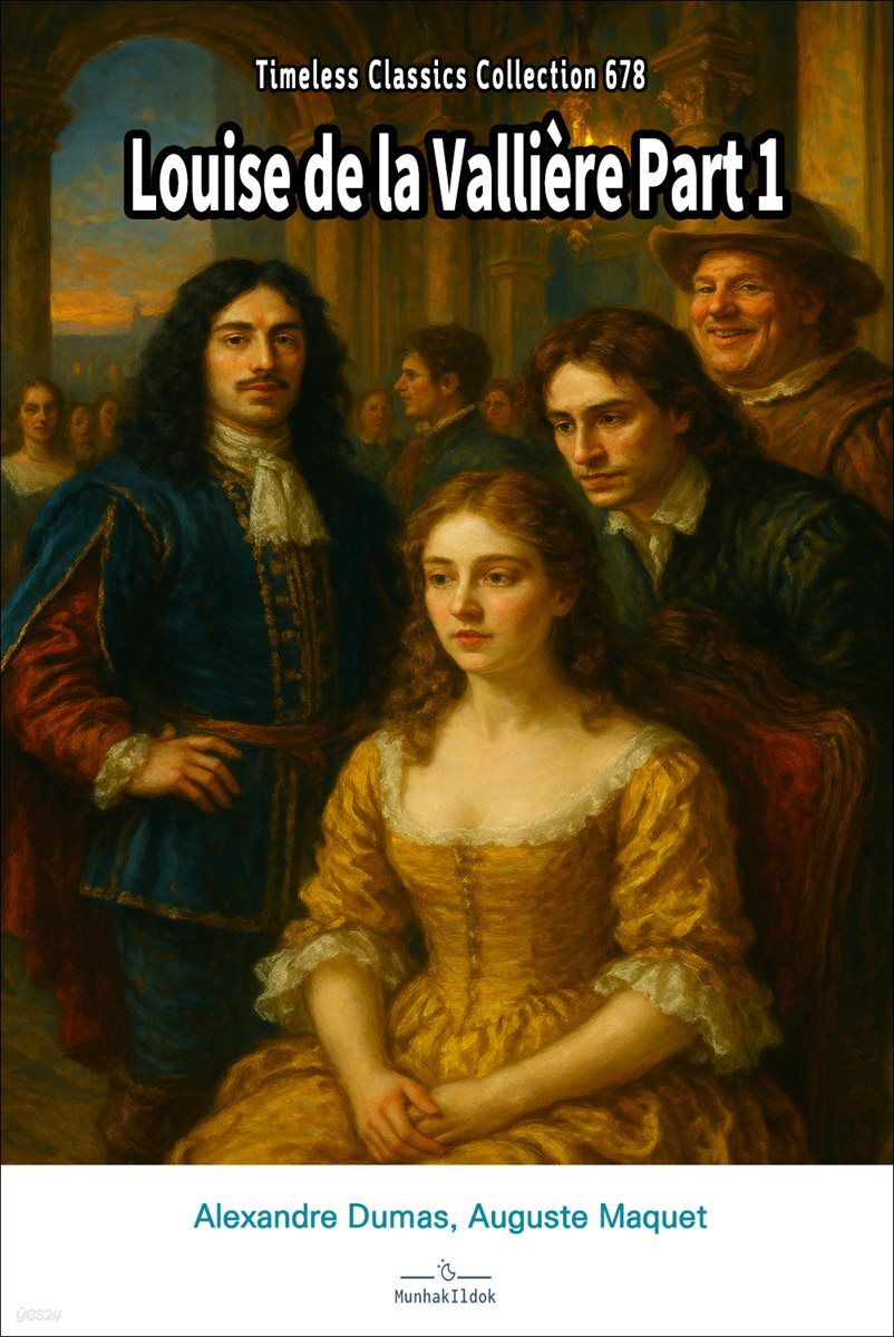 Louise de la Valliere Part 1