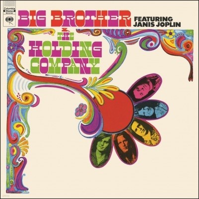 Big Brother And The Holding Company — Big Brother & The Holding Company - Big Brother & The Holding Company (빅 브라더 앤 더 홀딩 컴퍼니 데뷔 앨범) 앨범 커버