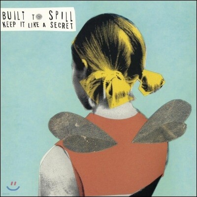 Built To Spill — Keep It Like A Secret 앨범 커버