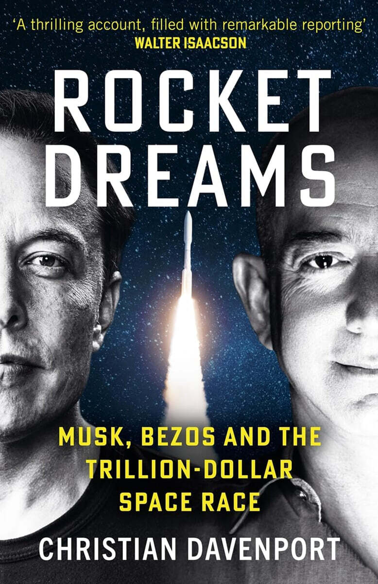 Rocket Dreams: Musk, Bezos and the Trillion-Dollar Space Race
