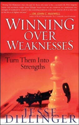 Winning over Weaknesses