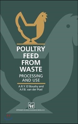 Poultry Feed from Waste: Processing and Use