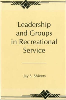 Leadership and Groups in Recreational Service